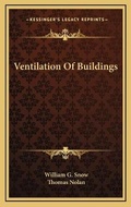 Bild: Ventilation Of Buildings - Kessinger Publishing