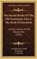 Cover: The Sacred Books Of The Old Testament, Part 2, The Book Of Jeremiah - Kessinger Publishing