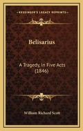 Cover: Belisarius - Kessinger Publishing