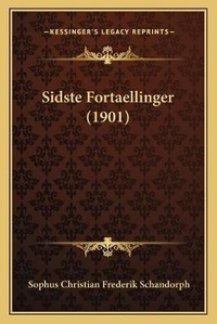 Abbildung von: Sidste Fortaellinger (1901) - Kessinger Publishing