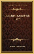 Cover: Das Kleine Kriegsbuch (1917) - Kessinger Publishing