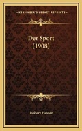 Cover: Der Sport (1908) - Kessinger Publishing