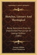 Cover: Sketches, Literary And Theological - Kessinger Publishing