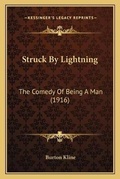 Cover: Struck By Lightning - Kessinger Publishing