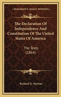 Cover: The Declaration Of Independence And Constitution Of The United States Of America - Kessinger Publishing