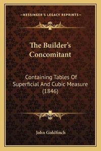 Enlarge image Cover: The Builder's Concomitant - Kessinger Publishing
