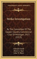 Cover: Strike Investigation - Kessinger Publishing