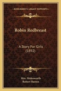 Cover: Robin Redbreast - Kessinger Publishing