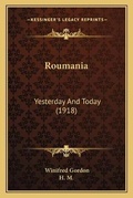 Cover: Roumania - Kessinger Publishing