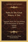 Cover: Paths In The Great Waters, A Tale - Kessinger Publishing