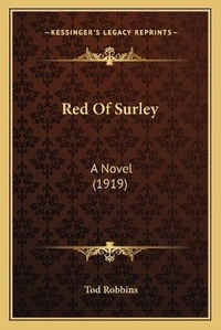 Enlarge image Cover: Red Of Surley - Kessinger Publishing