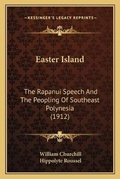 Cover: Easter Island - Kessinger Publishing
