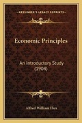 Cover: Economic Principles - Kessinger Publishing