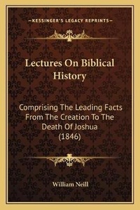 Enlarge image Cover: Lectures On Biblical History - Kessinger Publishing
