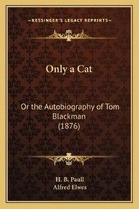 Enlarge image Cover: Only a Cat - Kessinger Publishing