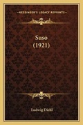 Cover: Suso (1921) - Kessinger Publishing