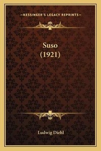 Enlarge image Cover: Suso (1921) - Kessinger Publishing