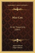 Cover: Miss Con - Kessinger Publishing