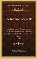 Cover: The Intermediate State - Kessinger Publishing