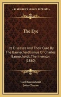 Cover: The Eye - Kessinger Publishing