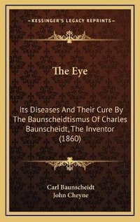 Enlarge image Cover: The Eye - Kessinger Publishing