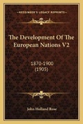 Cover: The Development Of The European Nations V2 - Kessinger Publishing