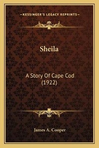 Enlarge image Cover: Sheila - Kessinger Publishing