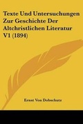 Cover: Texte Und Untersuchungen Zur Geschichte Der Altchristlichen Literatur V1 (1894) - Kessinger Publishing