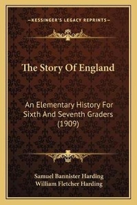 Enlarge image Cover: The Story Of England - Kessinger Publishing