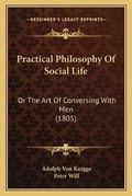 Cover: Practical Philosophy Of Social Life - Kessinger Publishing