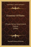 Cover: Economy Of Rates - Kessinger Publishing