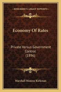 Enlarge image Cover: Economy Of Rates - Kessinger Publishing