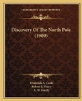 Cover: Discovery Of The North Pole (1909) - Kessinger Publishing