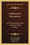 Cover: Schliemann's Excavations - Kessinger Publishing