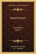 Cover: Susan's Escort - Kessinger Publishing