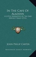 Cover: In The Cave Of Aladdin - Kessinger Publishing
