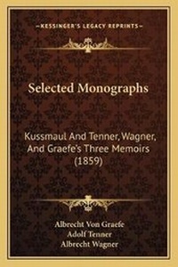 Enlarge image Cover: Selected Monographs - Kessinger Publishing