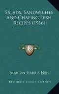 Cover: Salads, Sandwiches And Chafing Dish Recipes (1916) - Kessinger Publishing