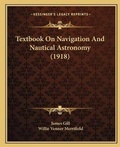 Cover: Textbook On Navigation And Nautical Astronomy (1918) - Kessinger Publishing