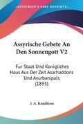 Cover: Assyrische Gebete An Den Sonnengott V2 - Kessinger Publishing