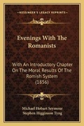Cover: Evenings With The Romanists - Kessinger Publishing
