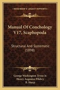 Cover: Manual Of Conchology V17, Scaphopoda - Kessinger Publishing