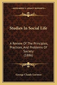 Enlarge image Cover: Studies In Social Life - Kessinger Publishing