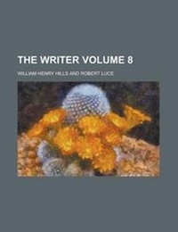 Enlarge image Cover: The Writer Volume 8 - Rarebooksclub.com