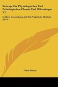 Cover: Beitrage Zur Physiologischen Und Pathologischen Chemie Und Mikroskopie V1 - Kessinger Publishing