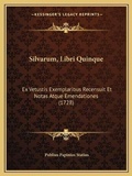 Cover: Silvarum, Libri Quinque - Kessinger Publishing