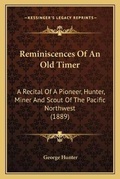 Cover: Reminiscences Of An Old Timer - Kessinger Publishing