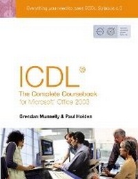 Abbildung von: ICDL: The Complete Coursebook for Office 2003 - Prentice Hall