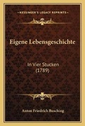 Cover: Eigene Lebensgeschichte - Kessinger Publishing