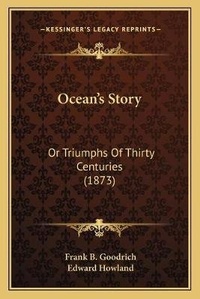 Enlarge image Cover: Ocean's Story - Kessinger Publishing